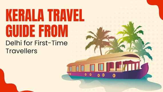 Kerala Travel Guide from Delhi