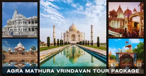 Refreshing Holiday Plans with Tour Packages for Agra, Mathura, and Vrindavan from Gujarat - Travel Guide by Travel Murti