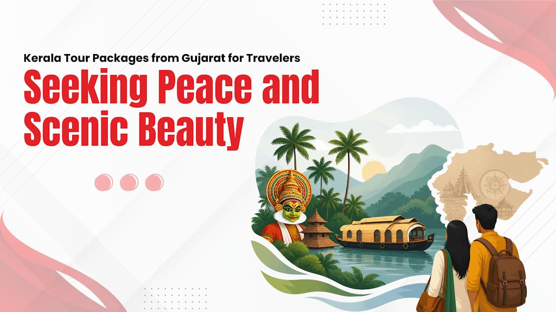 Kerala Tour Packages from Gujarat